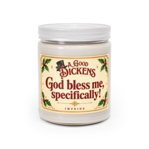 God Bless Me, Specifically! — A Good Dickens Candle