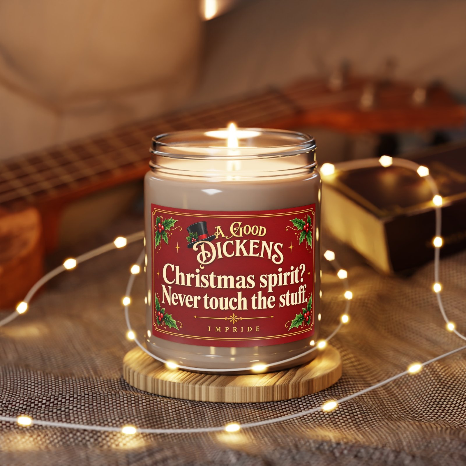 Christmas Spirit? Never Touch the Stuff. — A Good Dickens Candle - Image 8
