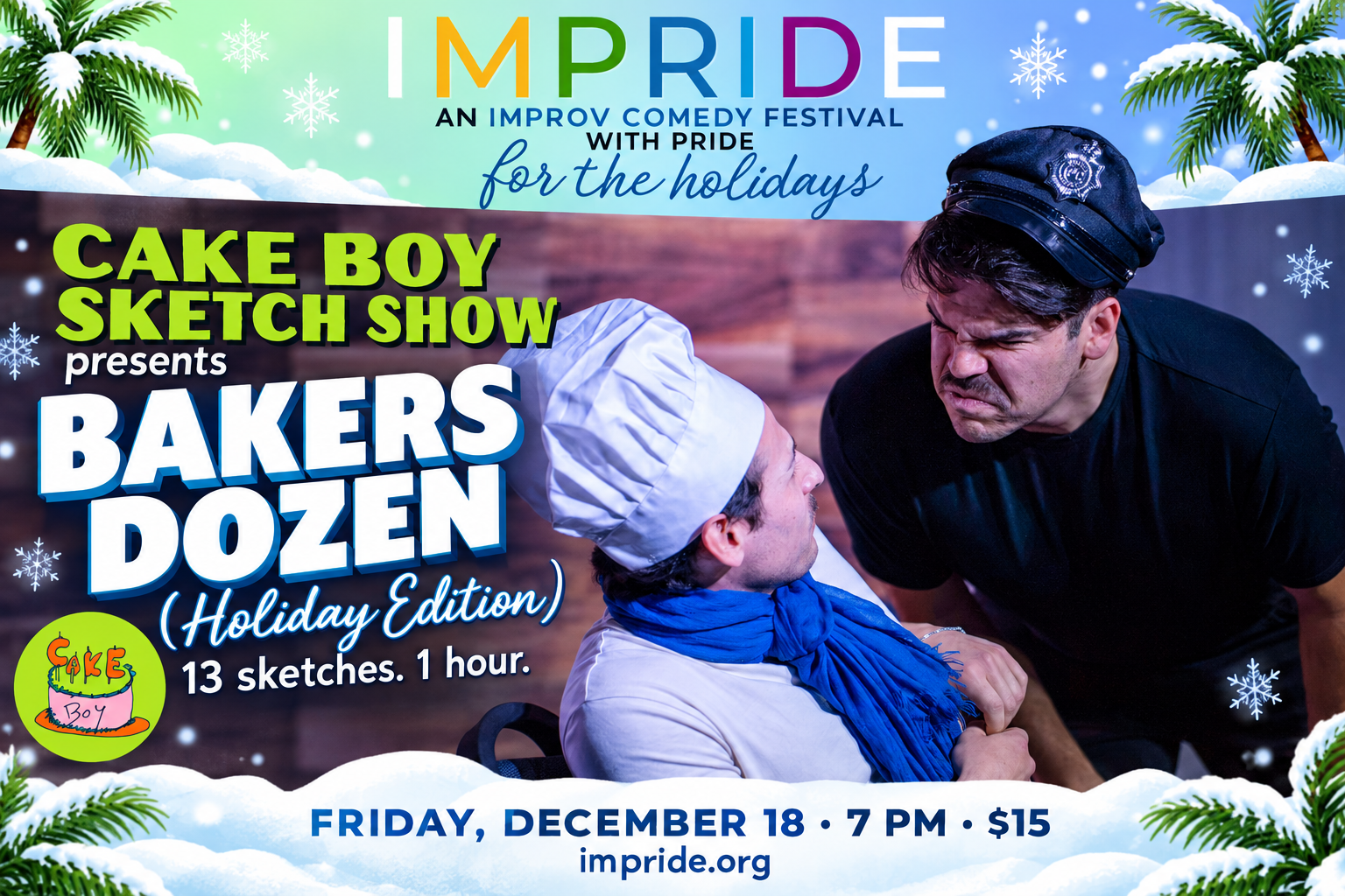 Cake Boy Sketch Show presents Bakers Dozen (Holiday Edition)